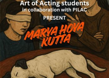 Ajoka Institute Collaborates with PILAC for Insightful Performance “Marya Hoya Kutta”