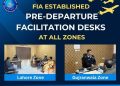 FIA sets up Pre-Departure Facilitation Desks at all zones for international travelers
